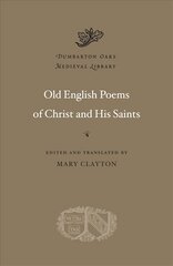 Old English Poems of Christ and His Saints kaina ir informacija | Poezija | pigu.lt