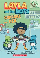 Cupcake Fix: A Branches Book (Layla and the Bots #3): Volume 3 kaina ir informacija | Knygos paaugliams ir jaunimui | pigu.lt