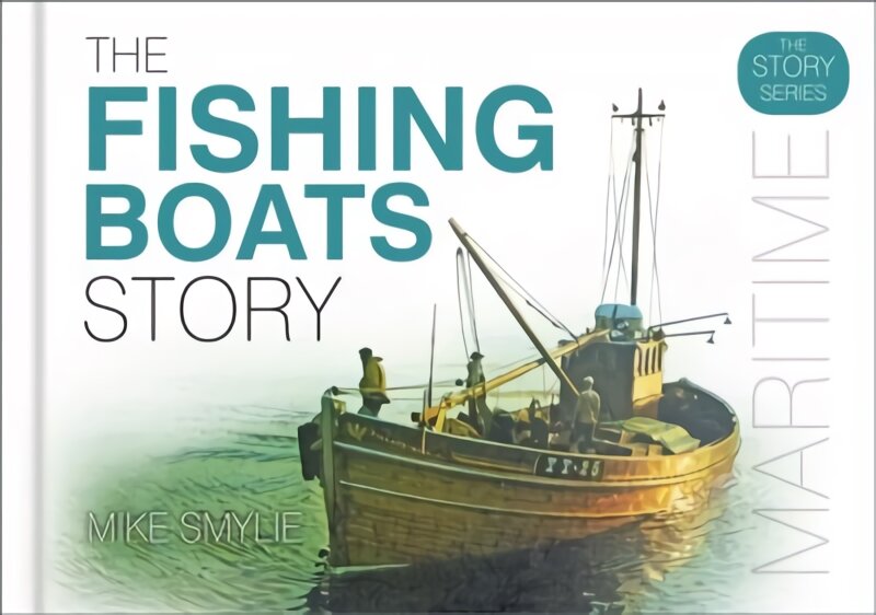 Fishing Boats Story kaina ir informacija | Kelionių vadovai, aprašymai | pigu.lt