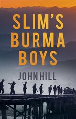 Slim's Burma Boys 2nd edition цена и информация | Исторические книги | pigu.lt