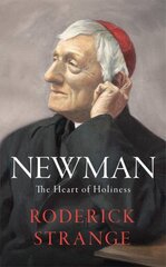 Newman: The Heart of Holiness kaina ir informacija | Dvasinės knygos | pigu.lt