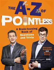 A-Z of Pointless: A brain-teasing bumper book of questions and trivia цена и информация | Книги о питании и здоровом образе жизни | pigu.lt