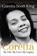 Coretta: My Life, My Love, My Legacy kaina ir informacija | Biografijos, autobiografijos, memuarai | pigu.lt