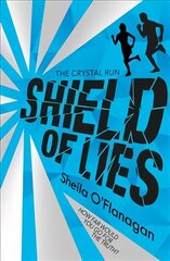 Crystal Run: Shield of Lies: Book 2 цена и информация | Книги для подростков и молодежи | pigu.lt