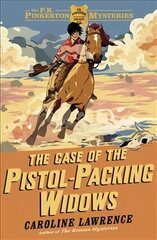 P. K. Pinkerton Mysteries: The Case of the Pistol-packing Widows: Book 3 kaina ir informacija | Knygos paaugliams ir jaunimui | pigu.lt