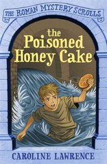 Roman Mystery Scrolls: The Poisoned Honey Cake: Book 2 kaina ir informacija | Knygos paaugliams ir jaunimui | pigu.lt