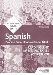 Pearson Edexcel International GCSE Spanish Reading and Listening Skills Workbook kaina ir informacija | Knygos paaugliams ir jaunimui | pigu.lt