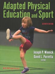 Adapted Physical Education and Sport Seventh Edition цена и информация | Книги по социальным наукам | pigu.lt
