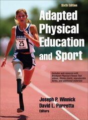Adapted Physical Education and Sport Sixth Edition kaina ir informacija | Socialinių mokslų knygos | pigu.lt