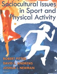 Sociocultural Issues in Sport and Physical Activity kaina ir informacija | Socialinių mokslų knygos | pigu.lt