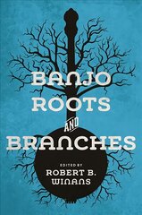 Banjo Roots and Branches kaina ir informacija | Knygos apie meną | pigu.lt