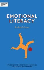 Independent Thinking on Emotional Literacy: A passport to increased confidence, engagement and learning kaina ir informacija | Socialinių mokslų knygos | pigu.lt