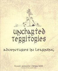 Uncharted Territories: Adventures In Learning kaina ir informacija | Socialinių mokslų knygos | pigu.lt