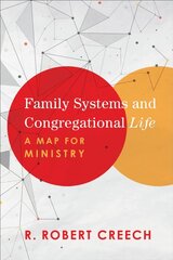 Family Systems and Congregational Life A Map for Ministry цена и информация | Духовная литература | pigu.lt