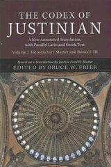 Codex of Justinian 3 Volume Hardback Set: A New Annotated Translation, with Parallel Latin and Greek Text kaina ir informacija | Istorinės knygos | pigu.lt
