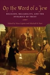 On the Word of a Jew: Religion, Reliability, and the Dynamics of Trust kaina ir informacija | Socialinių mokslų knygos | pigu.lt