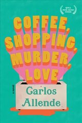 Coffee, Shopping, Murder, Love цена и информация | Фантастика, фэнтези | pigu.lt