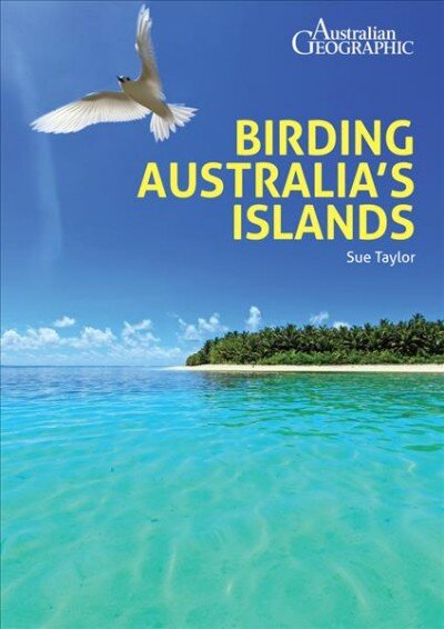 Birding Australia's Islands kaina ir informacija | Knygos apie sveiką gyvenseną ir mitybą | pigu.lt