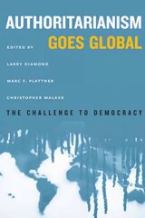 Authoritarianism Goes Global: The Challenge to Democracy kaina ir informacija | Socialinių mokslų knygos | pigu.lt