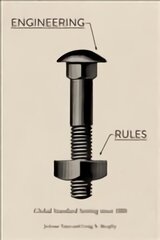 Engineering Rules: Global Standard Setting since 1880 kaina ir informacija | Socialinių mokslų knygos | pigu.lt