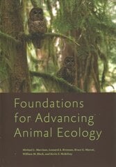 Foundations for Advancing Animal Ecology kaina ir informacija | Ekonomikos knygos | pigu.lt