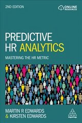 Predictive HR Analytics: Mastering the HR Metric 2nd Revised edition цена и информация | Книги по экономике | pigu.lt