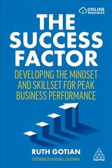 Success Factor: Developing the Mindset and Skillset for Peak Business Performance цена и информация | Книги по экономике | pigu.lt