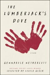 Lumberjack's Dove: A Poem цена и информация | Поэзия | pigu.lt