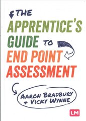 Apprentices Guide to End Point Assessment цена и информация | Книги по социальным наукам | pigu.lt