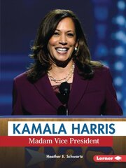 Kamala Harris: Madam Vice President цена и информация | Книги для подростков и молодежи | pigu.lt