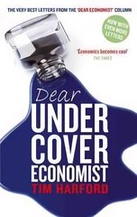 Dear Undercover Economist: The very best letters from the Dear Economist column цена и информация | Книги по экономике | pigu.lt