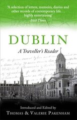 Dublin: A Traveller's Reader цена и информация | Путеводители, путешествия | pigu.lt