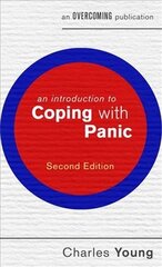 Introduction to Coping with Panic, 2nd edition цена и информация | Самоучители | pigu.lt