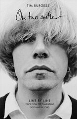 One Two Another: Line By Line: Lyrics from The Charlatans, Solo and Beyond цена и информация | Книги об искусстве | pigu.lt