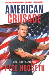 American Crusade: Our Fight to Stay Free kaina ir informacija | Socialinių mokslų knygos | pigu.lt