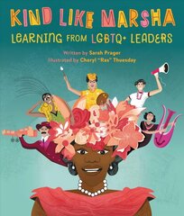 Kind Like Marsha: Learning from LGBTQplus Leaders цена и информация | Книги для подростков и молодежи | pigu.lt