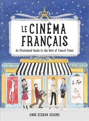 Le Cinema Francais: An Illustrated Guide to the Best of French Films kaina ir informacija | Knygos apie meną | pigu.lt