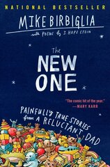 The New One: Painfully True Stories from a Reluctant Dad цена и информация | Биографии, автобиогафии, мемуары | pigu.lt