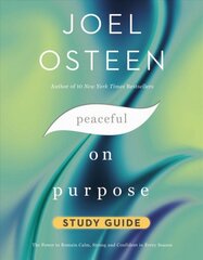 Peaceful on Purpose Study Guide: Secrets of a StressFree and Productive Life kaina ir informacija | Dvasinės knygos | pigu.lt