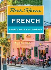 Rick Steves French Phrase Book & Dictionary (Eighth Edition) kaina ir informacija | Kelionių vadovai, aprašymai | pigu.lt