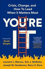 You're It: Crisis, Change, and How to Lead When It Matters Most цена и информация | Книги по экономике | pigu.lt