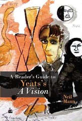 Reader's Guide to Yeats's A Vision kaina ir informacija | Istorinės knygos | pigu.lt