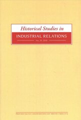 Historical Studies in Industrial Relations, Volume 39 2018 kaina ir informacija | Ekonomikos knygos | pigu.lt