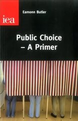 Public Choice: A Primer kaina ir informacija | Ekonomikos knygos | pigu.lt