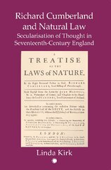 Richard Cumberland and Natural law: Secularisation of Thought in Seventeenth-Century England kaina ir informacija | Istorinės knygos | pigu.lt