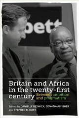 Britain and Africa in the Twenty-First Century: Between Ambition and Pragmatism kaina ir informacija | Socialinių mokslų knygos | pigu.lt