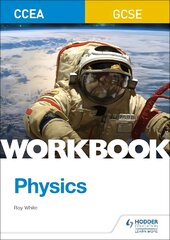 CCEA GCSE Physics Workbook kaina ir informacija | Knygos paaugliams ir jaunimui | pigu.lt