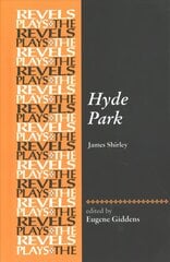 Hyde Park: By James Shirley цена и информация | Рассказы, новеллы | pigu.lt