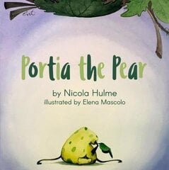 Portia the Pear цена и информация | Книги для малышей | pigu.lt