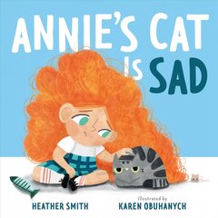 Annie's Cat Is Sad kaina ir informacija | Knygos mažiesiems | pigu.lt
